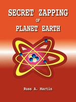 Russ A. Martin | Secret Zapping Of Planet Earth | Taschenbuch | Englisch (2006)
