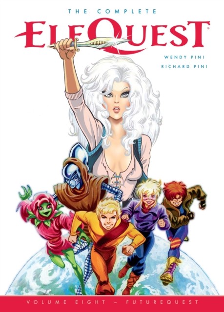 Complete ElfQuest Volume 8: FutureQuest by Richard Pini (Paperback Book)