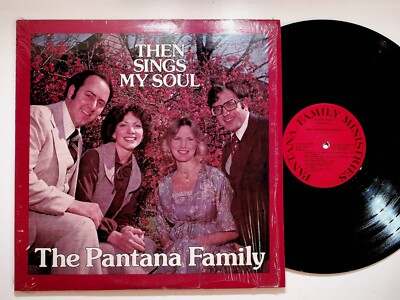 Lynchburg VA The Pantana Family Then Sings My Soul Gospel Vinyl LP Record VG+