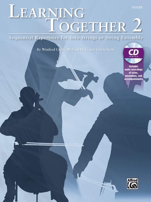 Learning Together, Vol 2: Sequential Repertoire for Solo Strings or String Ense,