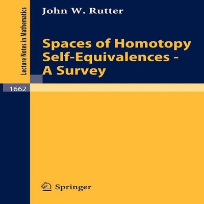Spaces of Homotopy Self-Equivalences - A Survey John W. Rutter Pa
