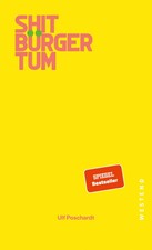 Ulf Poschardt Shitbürgertum