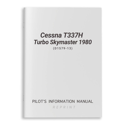 NEW Cessna T337H Turbo Skymaster 1980 Pilot's Information Manual (D1579-13)