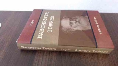 			Barchester Towers, Trollope, Anthony, Bibliotech Press, 2019, Har		