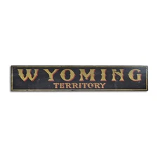 Custom Distressed Wyoming Territory Sign - Rustic Hand Made Wooden