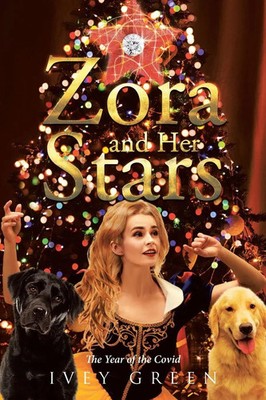 Zora and Her Stars The Year of the Covid Ivey Green Taschenbuch Englisch 2022