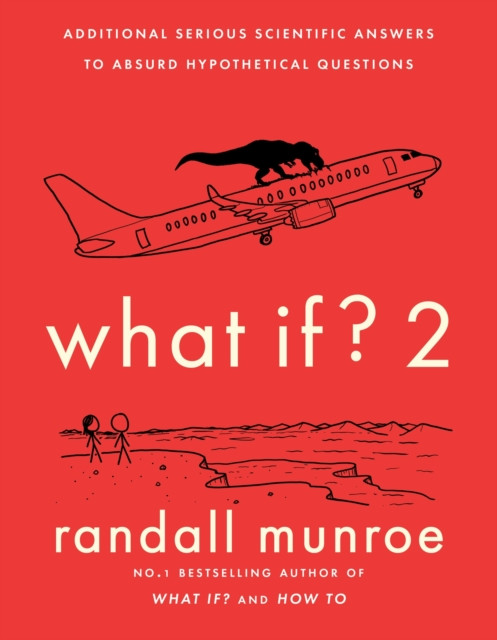 What If?2 by Randall Munroe (Hardback Book)