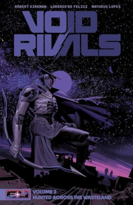 Void Rivals Volume 2: Hunted Across the Wasteland (VOID - Paperback NEW Kirkman,