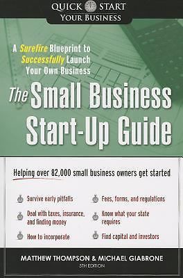 Small Business Start-Up Guide : A Surefire Blueprint to Successfully ...