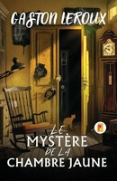 Le MystèRe De La Chambre Jaune Gaston Leroux Taschenbuch FranzöSisch 2024