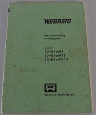 Betriebsanleitung / Handbuch Webasto Heizgeräte 30 HL a M1 / M1 S / M1.1 S