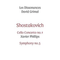 Xavier Phillips - Shostakovich Cello Concerto No. 1/Symphony No. 5 - - F123Z