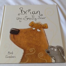 Brian the Smelly Bear Hardcover Childrens Picture Book Mark Chambers 2013 Bonney