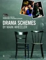 Mark Wheeller Drama Schemes - Key Stage 3-4 | Mark Wheeller | Buch | Buch | 2010