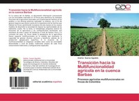 TransicióN Hacia La Multifuncionalidad AgríCola En La Cuenca Barbas Andres Suare