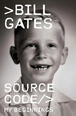 Source Code My Beginnings Bill Gates Buch X Englisch 2025 Random House LLC US