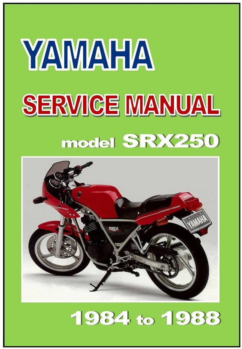 YAMAHA Workshop Manual SRX250 1984 1985 1986 1987 and 1988 Service