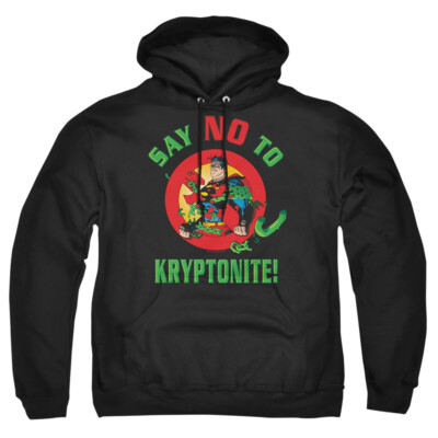 Superman ''Say No To Kryptonite'' Pullover Hoodie, Sweatshirt or Long Sleeve Tee