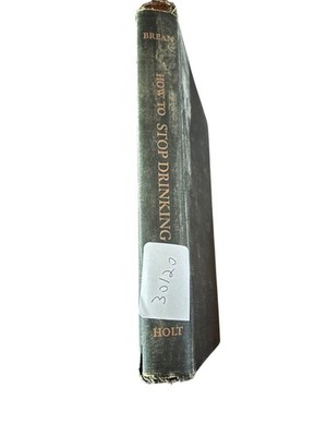 How to Stop Drinking Herbert Brean 1958 First Edition Henry Holt