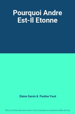Why Andre Est-Il Etonne, Elaine Garvin und Pauline Youd