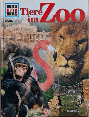 Was ist Was Nr.: 110 - Tiere im Zoo - von Andrea Mertiny
