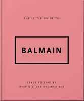 The Little Guide To Balmain | Buch | Englisch | 2026 | Headline