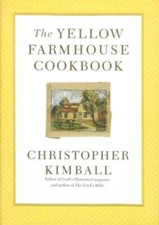 The Yellow Farmhouse Cookbook - Hardcover By Kimball, Christopher - VERY GOOD