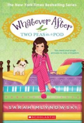 Two Peas in a Pod (Whatever After #11) - Paperback By Mlynowski, Sarah - GOOD
