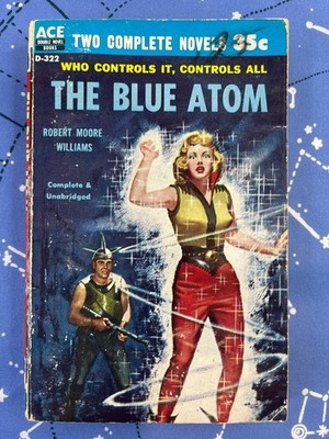 The Blue Atom & The Void Beyond- Robert Moore Williams 1958 Vintage Ace Double