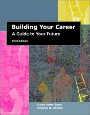 Building Your Career : A Guide to Your Future Perfect