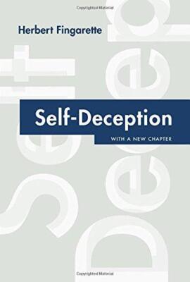Self-Deception: With a New Chapter - Fingarette, Herbert