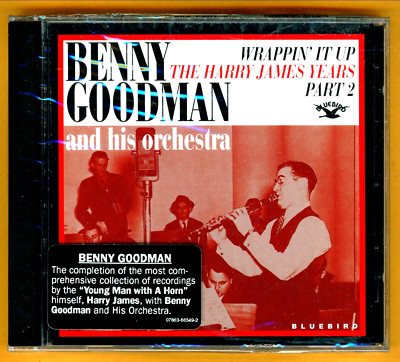 Benny Goodman - Harry James Years Vol. 2  Wrappin' It Up - 1995 Remaster NEW CD