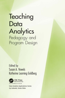 Teaching Data Analytics: Pedagogy And Program Design