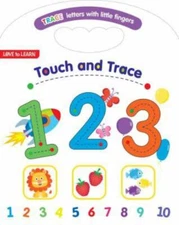 Touch and Trace 123: Trace Letters With Little Fingers (Love to Learn)