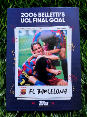 2006 Belletti's UCL Final Goal - Topps FC Barcelona Focus 23/24