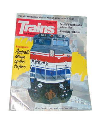 Trains Magazine June 1992 Amtrak Design Future Railroad Issue Vol 52 No 6