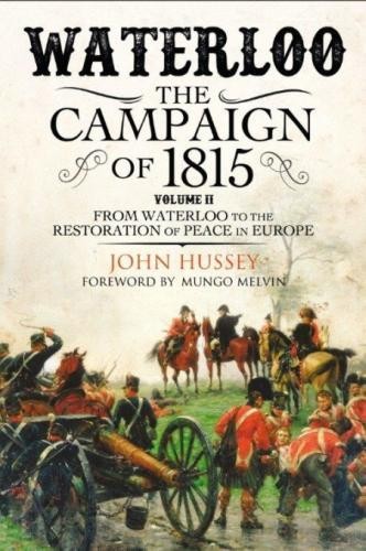 Waterloo: The 1815 Campaign by John Hussey - 9781784382001