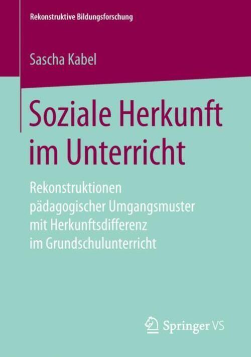 Soziale Herkunft Unterricht | Sascha Kabel | Taschenbuch | Paperback |