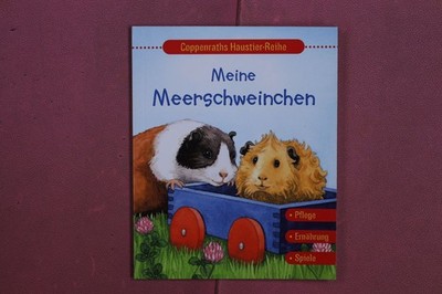 376118 Holger Haag MEINE MEERSCHWEINCHEN Coppenrath Verlag