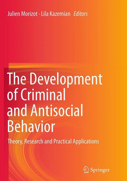 Julien Morizot (U. A.) | The Development Of Criminal And Antisocial Behavior-image