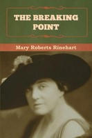 The Breaking Point Mary Rinehart Taschenbuch Kartoniert / Broschiert Englisch