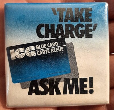 Take Charge - IGG Blue Card Carte Bleue Ask Me 2'' pinback