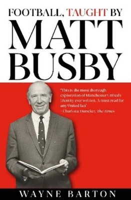 Wayne Barton Football, Taught By Matt Busby (Gebundene Ausgabe) (US IMPORT)