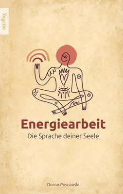 Doron Posnanski | Energiearbeit | Taschenbuch | Deutsch (2025) | 204 S.
