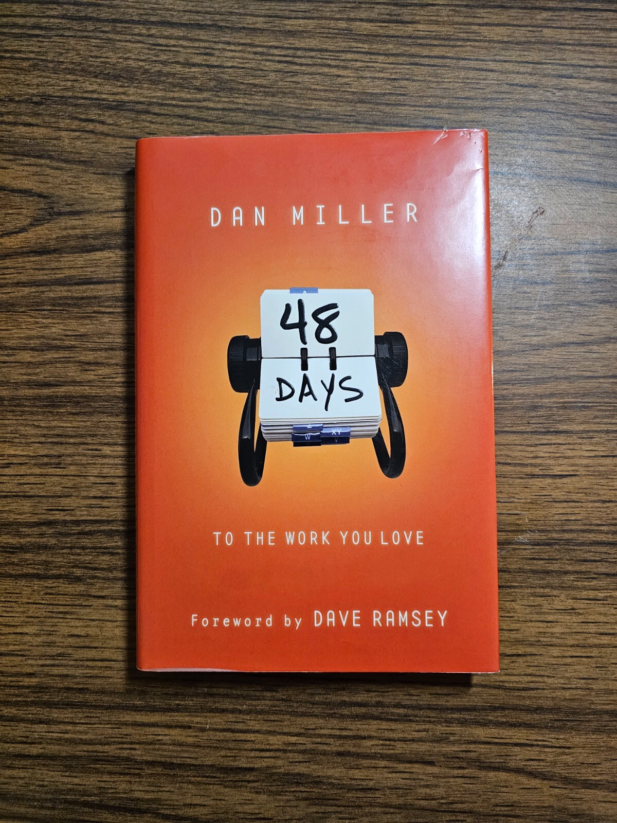 48 Days to the Work You Love, Trade Cloth by Dan Miller (2005, Hardcover) 9780805431889| eBay