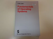 Fundamentals of Operating Systems by A.M. Lister 1979 Computer Science