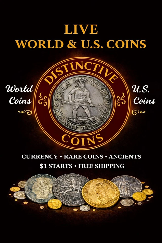 Distinctive Coins U.S. & World Coin & Currency Show FREE SHIPPING 04/23