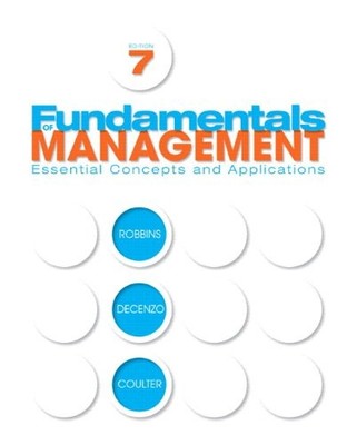 FUNDAMENTALS OF MANAGEMENT: ESSENTIAL CONCEPTS AND By Stephen P. Robbins & De