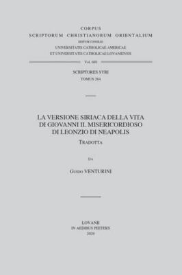 La versione siriaca della vita di giovanni il misericordioso di leonzio di ne...