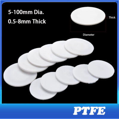 PTFE Plastics Round Disc Pads Seal Gaskets 5-100mm Dia. 0.5-8mm Thickness